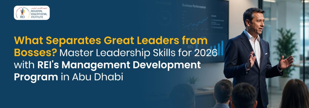 management development program in Abu Dhabi, courses in leadership and management, courses leadership management, leadership training for managers, management development, management development course, manager training and development, mdp, training institute, leadership and management training, mdp course